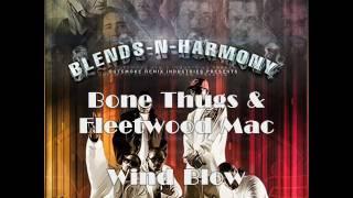 Bone Thugs-N-Harmony & Fleetwood Mac - Wind Blow (Blends-N-Harmony Vol. 1)