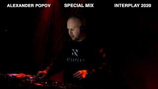 Alexander Popov  - Interplay 2020 Special Mix