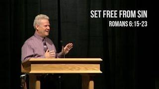 Romans 6:15-23, Set Free From Sin
