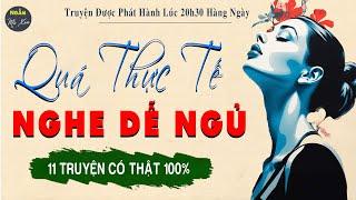 11 Truyện Thực Tế Hay Nhất Về Gia Đình: Cảm Ơn Anh Đã Đuổi Em | Kể Chuyện Đêm Khuya Ngủ Ngon