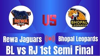 Bhopal Leopards vs Rewa Jaguars | BL vs RJ 1st Semi Final, MP T20 2025