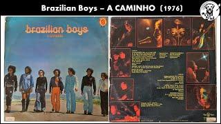 Brazilian Boys - A Caminho (1976) - Full Album - Vinil Fiel 334