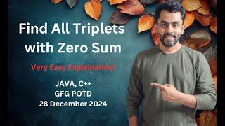 Find All Triplets with Zero Sum | GFG POTD 28 dec 2024 | JAVA | C++