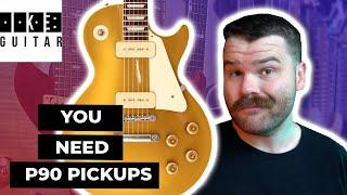 What Are P90 Pickups Good For?