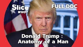 Donald Trump : the Controversial Billionaire | SLICE WHO | FULL DOCUMENTARY