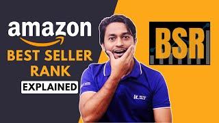 Amazon's Best Sellers Rank (BSR) - Best Tips to Increase Sales by Improving Best Sellers Rank