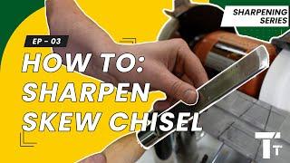 Sharpening For Woodturning: Ep 03 - The Skew Chisel | How to sharpen