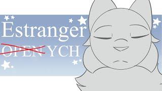 Estranger // animation meme // CLOSED YCH