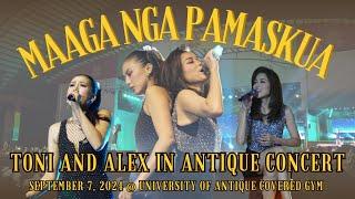 MAAGA NGA PAMASKUA | Toni and Alex Gonzaga in Antique Concert 2024