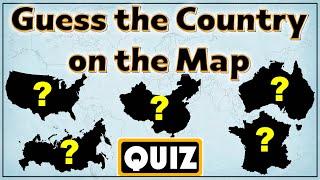 Guess the Country on the Map Quiz | Can You Identify the Country on the Map?