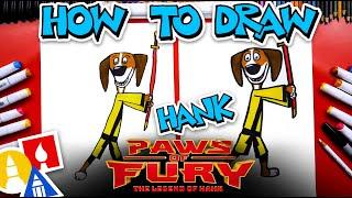 How To Draw Hank From Paws Of Fury