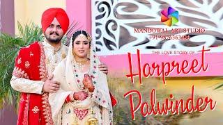 BEST WEDDING FILM OF PUNJAB || HARPREET & PALWINDER || SHOOT BY MANDOWAL ART STUDIO M.9876363480