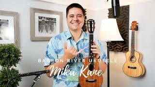 Barron River Ukulele | demo by Mika Kane