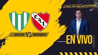 SANJUSTINO VS INDEPENDIENTE - LIGA SANTAFESINA EN VIVO - Octavos de Final