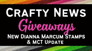 Giveaways & Crafty Updates, Plus New Dianna Marcum Stamps w/ Adornit!