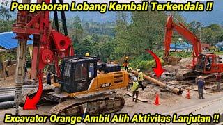 Pengeboran Lobang Pancang Kembali Terkendala  || Excavator Orange Ambil Alih Aktivitas Lanjutan !!