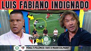 OLHA O QUE FALOU LUIS FABIANO E LUGANO! APÓS ERRO DE ARBITRAGEM DESCEU A LINHA SEM PIEDADE!