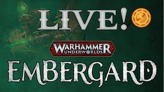 LIVE! Lets talk Warhammer Underworlds Embergard!