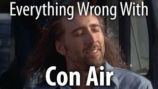 Everything Wrong With Con Air In 18 Minutes Or Less