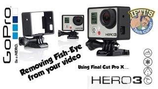 GoPro - What is 'FishEye' and how to remove it from your video in seconds! (FCPX Tutorial)