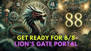 Chosen Ones: Cosmic Surge On 8/8 Lion's Gate Portal In 2024 Dragon Year