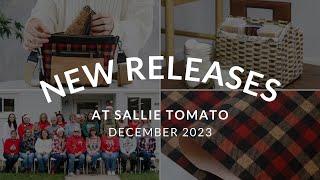 December New Releases at Sallie Tomato!