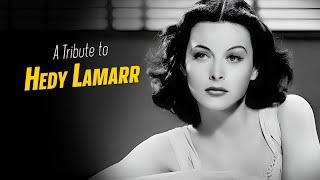 A Tribute to HEDY LAMARR