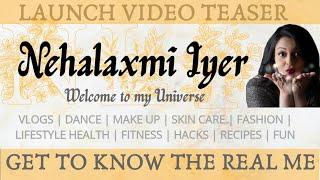 NEHALAXMI IYER CHANNEL | MAKEUP | VLOG  | DANCE | FAMILY #skincare #tutorials | HACKS | #ishqbaaz
