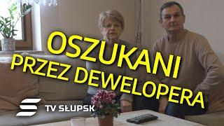 OSZUKANI PRZED DEWELOPERA - państwo Szklarz | Reportaż dziennikarzy TV Słupsk