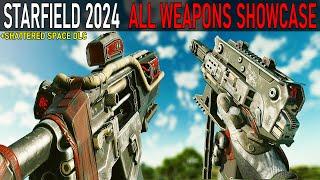 STARFIELD 2024 - All Weapons Showcase