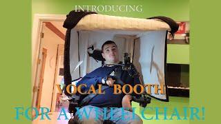 New product designed for voice over and podcasting by VocalBoothToGo - now to go on a wheelchair!