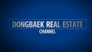 DONGBAEK REAL ESTATE CHANNEL 인트로