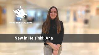 New in Helsinki: Ana | University of Helsinki