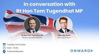 In conversation with Rt Hon Tom Tugendhat MP