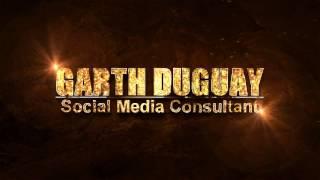 Garth Duguay - Social Media Consultant - Intro