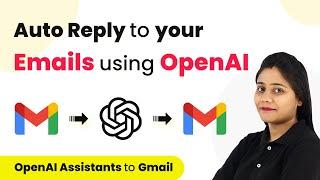 Auto-Reply to your Emails using OpenAI | Gmail Automation