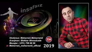 Meherrem Meherremli - İnsafsiz