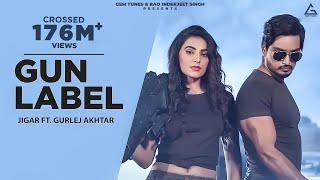 Gun Label (Official Video) : Jigar Ft Gurlej Akhtar | Ginni Kapoor | Desi Crew | Punjabi Song