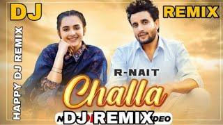 #r.nite.song Challa_R_Nait_DJ_Remix___R_Nait___Challa_Song_R_Nait_Remix___Latest_Punjabi_DJ_Song