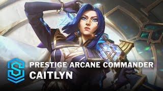 Prestige Arcane Commander Caitlyn Skin Spotlight - League of Legends