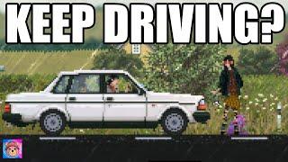 In this game I have to KEEP DRIVING (or else)