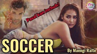 SOCCER (Tuesday Special) | Mizo Love Story