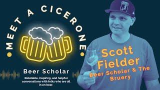 Meet a Cicerone®: AC Scott Fielder of Beer Scholar & The Bruery