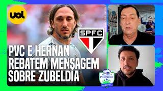 SÃO PAULO: ZUBELDÍA 'FRITADO'? PVC E HERNAN REBATEM MENSAGEM SOBRE ATAQUES A TÉCNICO