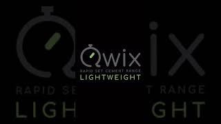 QWIX Rapid Set Cement Fast Track System