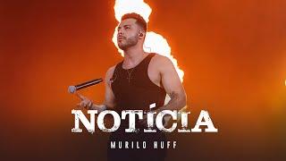 Murilo Huff - Notícia (DVD FORTALEZA)