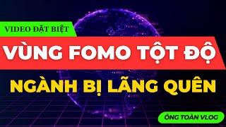 CHỨNG KHOÁN CUỐI TUẦN: VÙNG FOMO TỘT ĐỘ VÀ NGÀNH BỊ LÃNG QUÊN? | ĐẦU TƯ CHỨNG KHOÁN