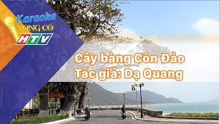 KARAOKE VỌNG CỔ | Cây Bàng Côn Đảo | #HTV
