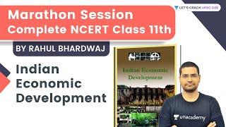 Indian Economic Development | Complete NCERT Class 11 | Marathon Session | Rahul Bhardwaj