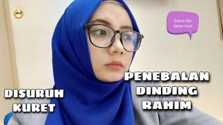 DOKTER BILANG PENEBALAN DINDING RAHIM?